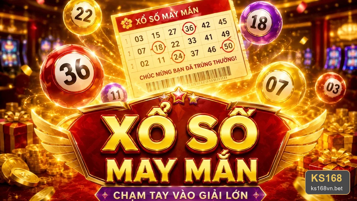 Xổ Số KS168: Xác Suất Vé Số, Kết Quả Và Vì Sao Không Có Cách Bảo Đảm Trúng – ks168vn.bet