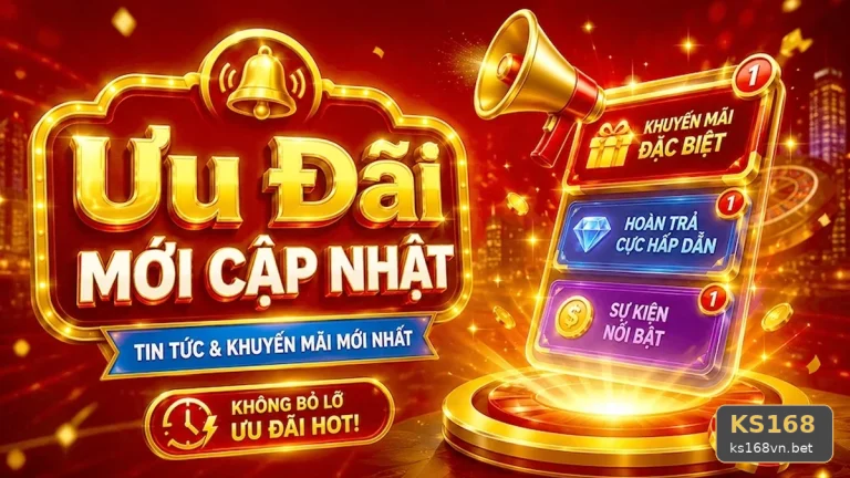 KS168 Tại ks168vn.bet: Đọc Chi Tiết Giao Diện Tin Mới, Ưu Đãi Và Điều Kiện Khuyến Mãi – Hướng Dẫn Người Mới Hiểu Luật Trước Khi Sử Dụng Tiền Thật Qua Góc Kiểm Chứng Theo Tên Miền